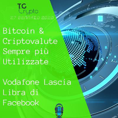 Bitcoin e Criptovalute Sempre più Utilizzate | Vodafone lascia Libra
