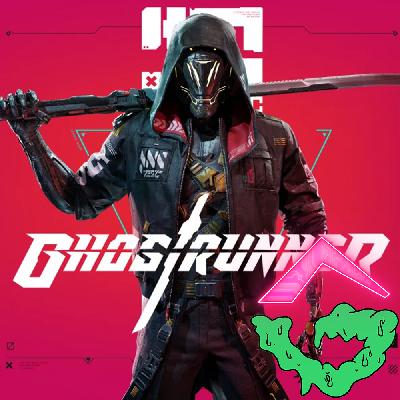 Ghostrunner ~ GGC #60 Ghostrunner ~ GGC #60