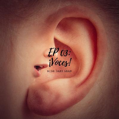 EP 03: Voces