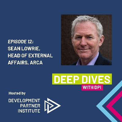 E12: Climate Innovation and Partnership with ARCA's Sean Lowrie E12: Climate Innovation and Partnership with ARCA's Sean Lowrie
