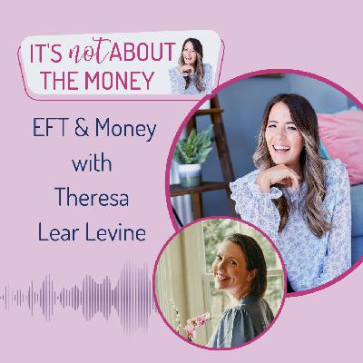 EFT & Money with Theresa Lear Levine