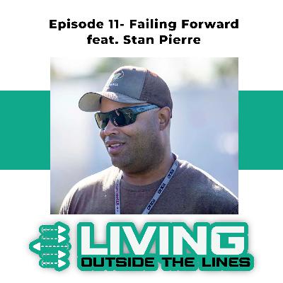 #11- Failing Forward- Stan Pierre on why failure leads to success #11- Failing Forward- Stan Pierre on why failure leads to success