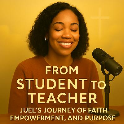 Episode:1 Transitioning From Student to Teacher
