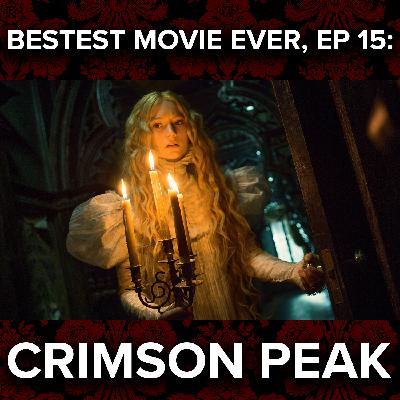 Episode 15 - Crimson Peak