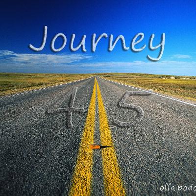 The Journey - Episode 45 The Journey - Episode 45