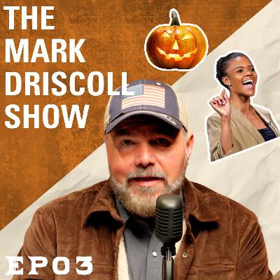 Charlie Kirk Speaks to Candace from the Grave?! Is Halloween Demonic? | The Mark Driscoll Show | Ep 03