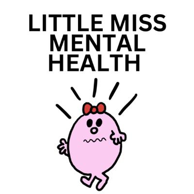 Little Miss Mental Health
