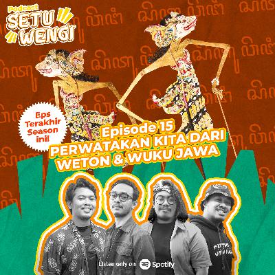 Eps 15 - Perwatakan kita dari weton dan wuku jawa