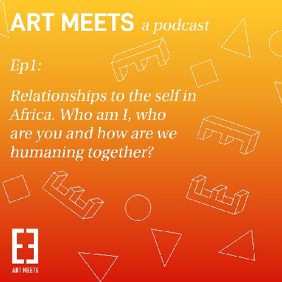 Relationships to the self in Africa. Who am I, who are you and how are we humaning together?
