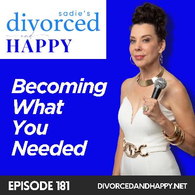 Becoming What You Needed Becoming What You Needed