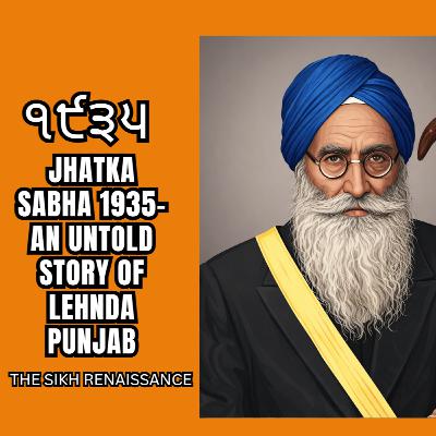 ੧੯੩੫ (Jhatka Sabha 1935- An Untold Story Of Lehnda Punjab) (Punjabi) ੧੯੩੫ (Jhatka Sabha 1935- An Untold Story Of Lehnda Punjab) (Punjabi)
