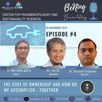 Episode 4: The cost of ownership and how do we accomplish - together