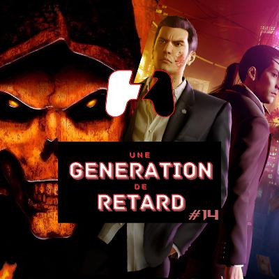Une génération de retard – Épisode #14 : Diablo 2 + Yakuza 0