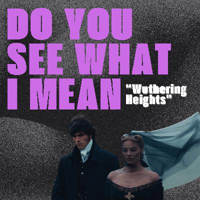 "Wuthering Heights": We Were Promised Moor than We Got