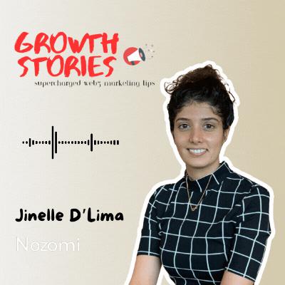 From Marketer to Founder: Jinelle D'Lima on Building Nozomi