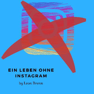 Ein Leben ohne Instagram - Folge 1