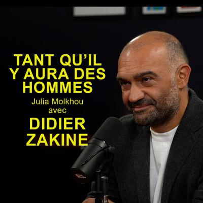 60- Didier Zakine: "Je remercie toutes les personnes qui m'ont dit non, sans elles je n'aurai pas connu toutes celles qui m'ont dit oui".