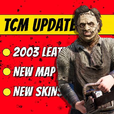 TCM’s New Update: 2003 Leatherface, New Skins & Slaughterhouse Storm! Fright Night Gaming Podcast