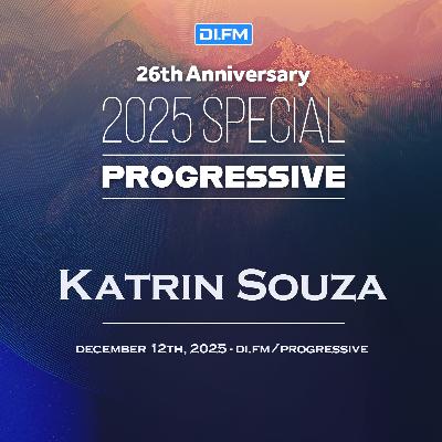 Katrin Souza - DI.FM's 26th Anniversary Progressive Special 2025