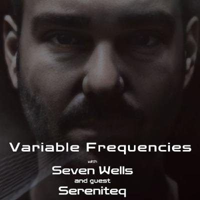 Variable Frequencies (Mixes by Seven Wells & Sereniteq) - VF143
