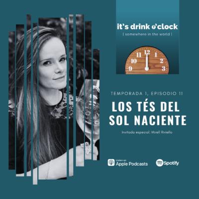 Ep. 11: Los tés del Sol Naciente