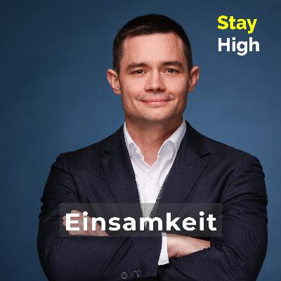 Einsamkeit - Alarmzeichen und Anreiz für soziale Bindungen mit Soziologe Dr. Janosch Schobin