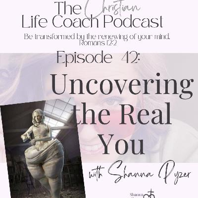 Uncovering the Real You, Getting Rid of What Doesn't Belong