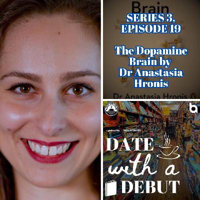 Series 3, Episode 19 - The Dopamine Brain by Dr Anastasia Hronis Series 3, Episode 19 - The Dopamine Brain by Dr Anastasia Hronis