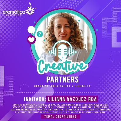 Capítulo #18 ¿Cómo unir la Gestalt a la creatividad? con Liliana Vásquez Roa de México