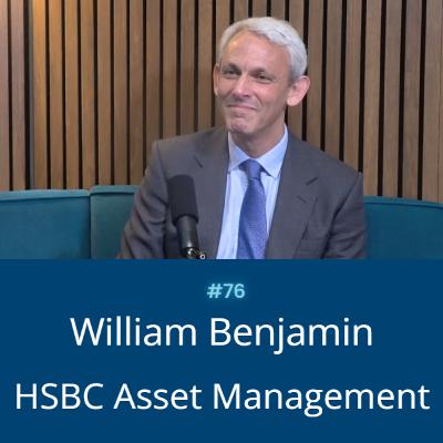 HSBC Asset Management on Alternatives, with William Benjamin