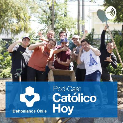 Esperanza - Católico Hoy un Podcast de Dehonianos Chile