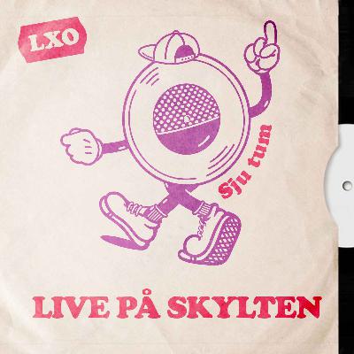 EP010: Live på Skylten