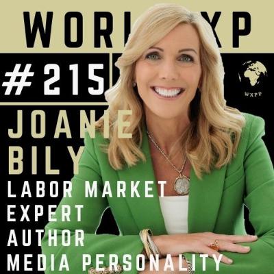 Episode 215 - Joanie Bily (Labor Market Expert, Author, Media Personality)