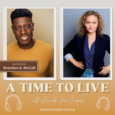 27. Brandon A. McCall: Broadway Leading Man // Starring in Disney’s THE LION KING as Simba, Faith vs. Fear & Why the NFL Needs a Marching Band