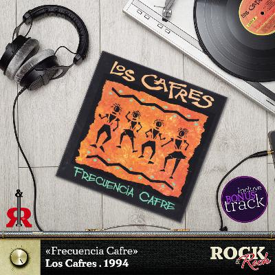 124º Los Cafres nos traen un cambio de frecuencia para bajar un poco