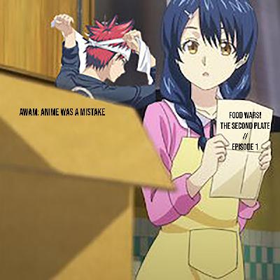 Food Wars!: The Second Plate // Episode 1 Food Wars!: The Second Plate // Episode 1