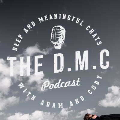 The D.M.C Podcast | Episode #31 - Look after yourselves, and each other!