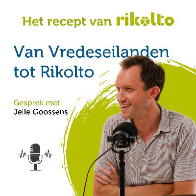 Van Vredeseilanden tot Rikolto - Jelle Goossens