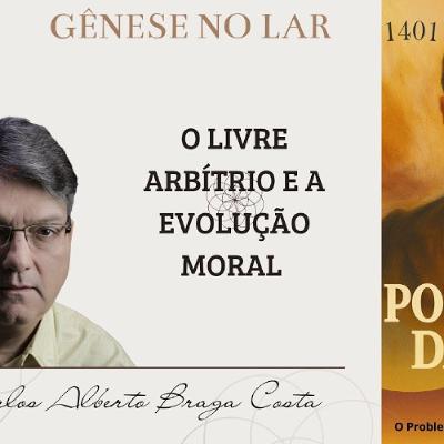 O LIVRE ARBÍTRIO E A EVOLUÇÃO MORAL -  GNL #1401