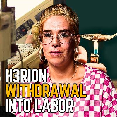 Heroin Withdrawal Triggered My Labor — And My Baby Was Born in Withdrawal | Ep 89