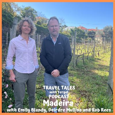 Madeira Island with Emily Blandy, Deirdre Mullins and Rob Rees