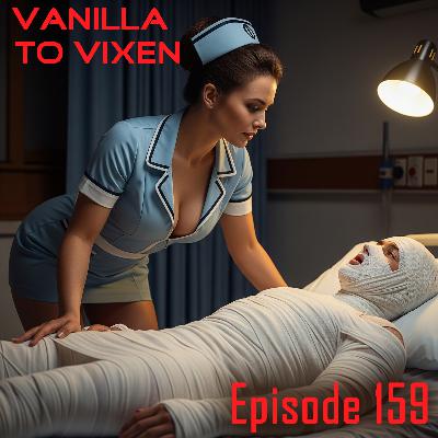 Vanilla To Vixen Episode 159 - Sex, Scrapes, And A Dear Diary