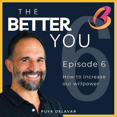 #6 - How to increase our willpower #6 - How to increase our willpower