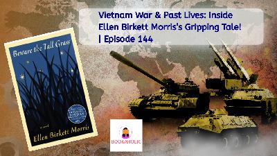 Vietnam War & Past Lives: Inside Ellen Birkett Morris’s Gripping Tale! | Episode 144 Vietnam War & Past Lives: Inside Ellen Birkett Morris’s Gripping Tale! | Episode 144