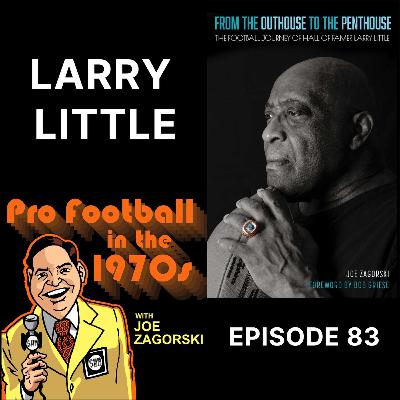 Exploring the Career of Larry Little Exploring the Career of Larry Little