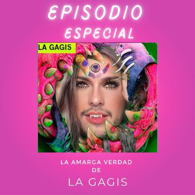 Episodio Especial "La Amarga Verdad de LA GAGIS" Episodio Especial "La Amarga Verdad de LA GAGIS"