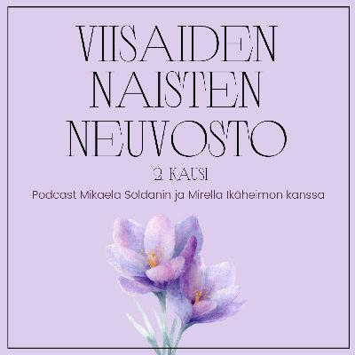 21. Intuition kuunteleminen, omaan itseen palaaminen ja parantava siskous 21. Intuition kuunteleminen, omaan itseen palaaminen ja parantava siskous