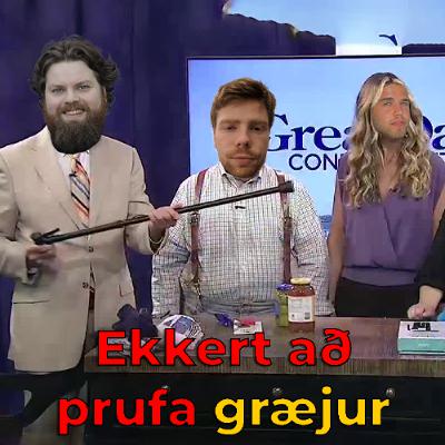 221 - Græjur og græjumenning 221 - Græjur og græjumenning