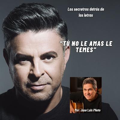 Capítulo 3 : "Tú no le amas, le temes"