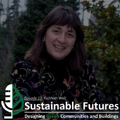 Episode 19 - Intersecting Ecological and Human Health with Kathleen Wolf
